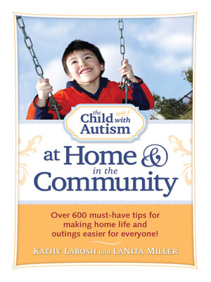 cover image of The Child with Autism at Home and in the Community